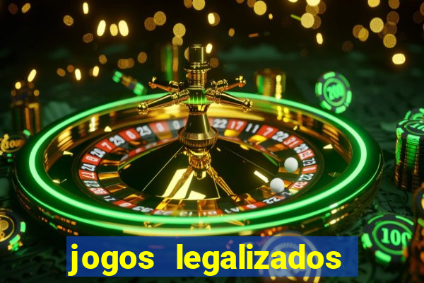 jogos legalizados no brasil